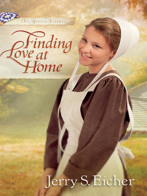 Title details for Finding Love at Home by Jerry S. Eicher - Available